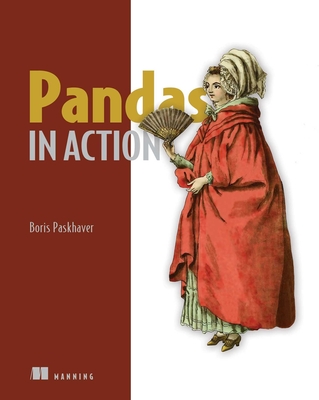 Pandas in Action By Boris Paskhaver Cover Image