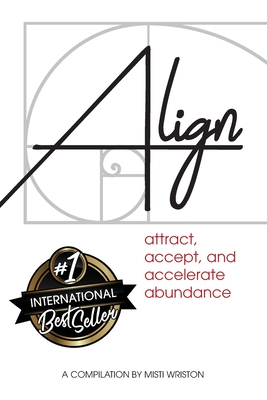 Align By Misti Wriston (Compiled by) Cover Image