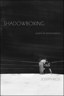 Shadowboxing: poems & impersonations Cover Image