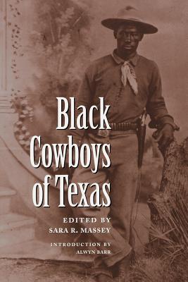 Black Cowboys of Texas (Centennial Series of the Association of Former Students, Texas A&M University #86)