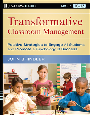 Transformative Classroom Management (Jossey-Bass Teacher)
