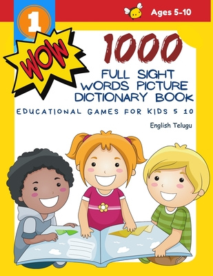1000 Full Sight Words Picture Dictionary Book English Telugu Educational Games for Kids 5 10: First Sight word flash cards learning activities to buil Cover Image