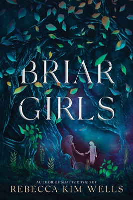 Briar Girls By Rebecca Kim Wells Cover Image