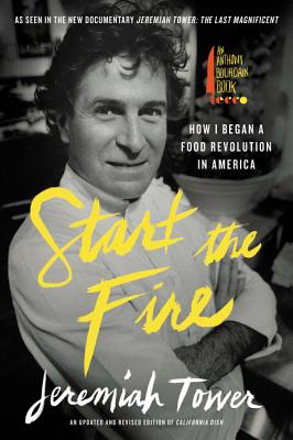 Start the Fire: How I Began A Food Revolution In America Cover Image