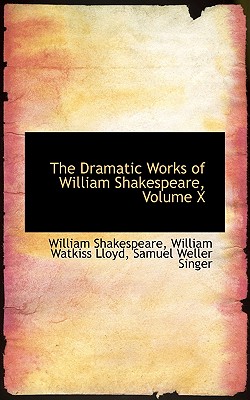 Cover for The Dramatic Works of William Shakespeare, Volume X