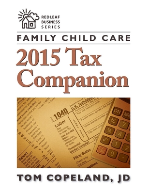 Family Child Care 2015 Tax Companion By Tom Copeland Cover Image