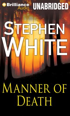 Manner of Death (Alan Gregory #7) By Stephen White, Dick Hill (Read by) Cover Image