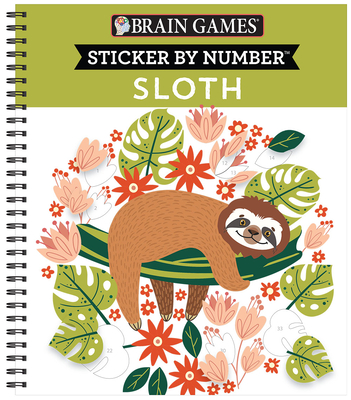 Brain Games - Sticker by Number: Sloth By Publications International Ltd, New Seasons, Brain Games Cover Image