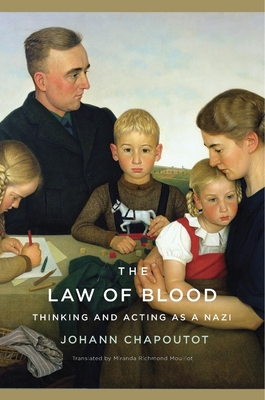 The Law of Blood: Thinking and Acting as a Nazi Cover Image