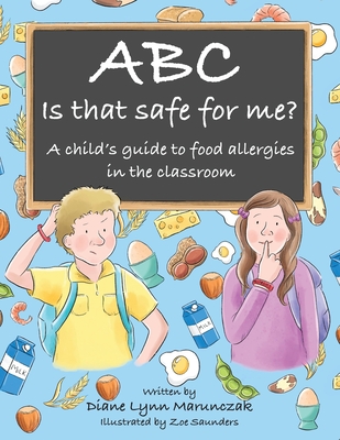 Abc Is That Safe for Me? By Diane Lynn Marunczak, Zoe Saunders (Illustrator) Cover Image