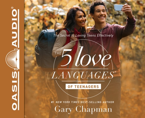 The 5 Love Languages of Teenagers: The Secret to Loving Teens Effectively Cover Image