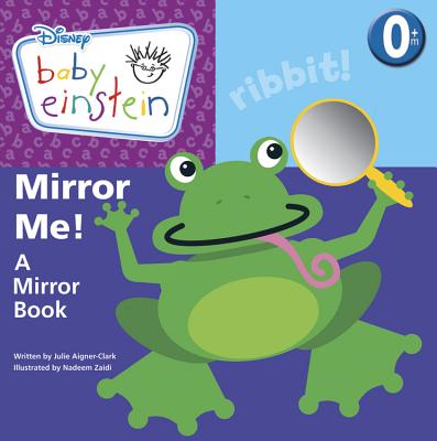 Baby Einstein Mirror Me!: A Mirror Book