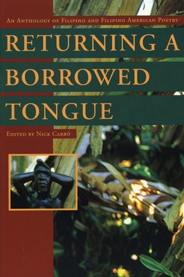 Returning a Borrowed Tongue: An Anthology of Filipino and Filipino American Poetry Cover Image