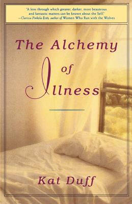 Cover for The Alchemy of Illness