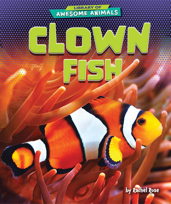 Clown Fish By Rachel Rose Cover Image