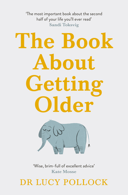 The Book About Getting Older (for people who don’t want to talk about it) Cover Image