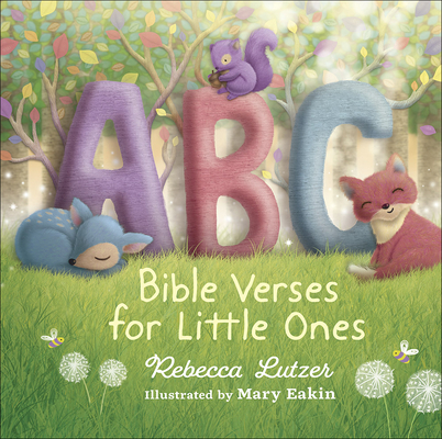 ABC Bible Verses for Little Ones By Rebecca Lutzer, Mary Eakin (Artist) Cover Image