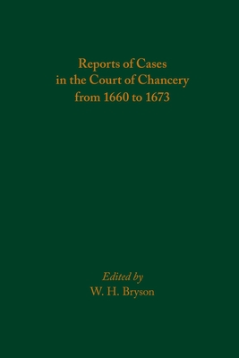 Reports of Cases in the Court of Chancery from 1660 to 1673 (Medieval and Renaissance Texts and Studies #583) Cover Image