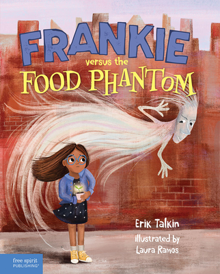 Frankie versus the Food Phantom (Food Justice Books for Kids)