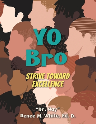 Yo Bro: Strive Toward Excellence Cover Image