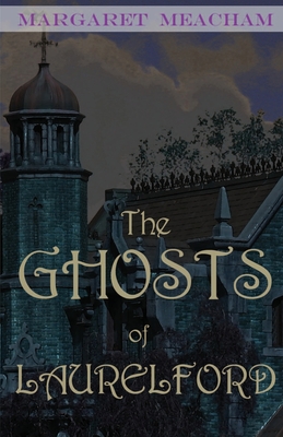 Cover for The Ghosts of Laurelford