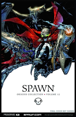 Spawn: Origins Volume 12 (Spawn Origins Collections #12