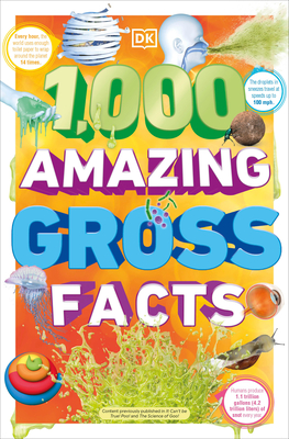 1,000 Amazing Gross Facts By DK Cover Image