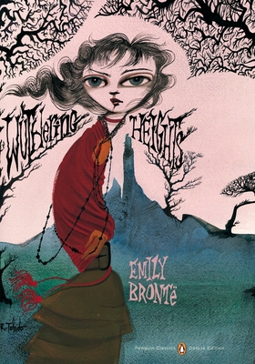 Wuthering Heights: (Penguin Classics Deluxe Edition) By Emily Bronte, Ruben Toledo (Illustrator) Cover Image