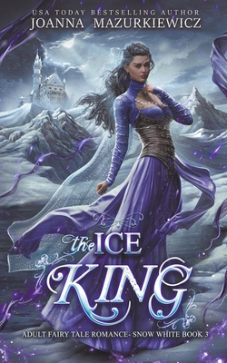 The Ice King (Adult Fairy Tale Romance #3)