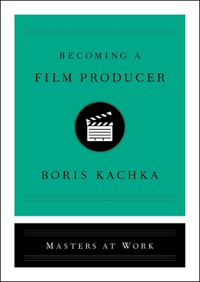 Becoming a Film Producer (Masters at Work) Cover Image