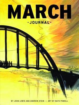 March Journal By John Lewis, Andrew Aydin, Nate Powell (By (artist)) Cover Image