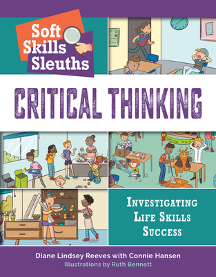 Critical Thinking (Bright Futures Press: Soft Skills Sleuths: Investigating Life Skills Success)