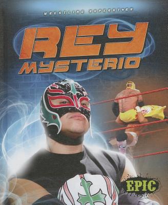 Rey Mysterio (Wrestling Superstars) By Blake Markegard Cover Image
