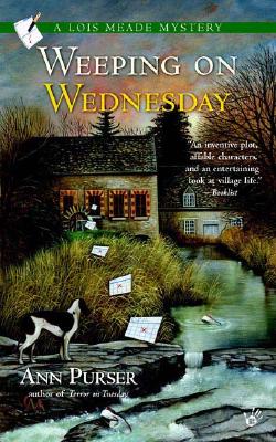 Weeping on Wednesday (Lois Meade Mystery #3) By Ann Purser Cover Image