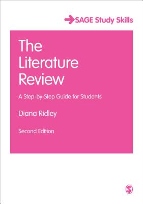 The Literature Review: A Step-by-Step Guide for Students (Sage Study Skills) Cover Image