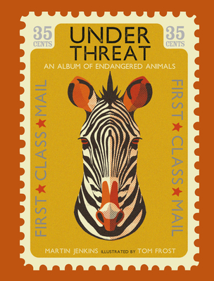Under Threat: An Album of Endangered Animals By Martin Jenkins, Tom Frost (Illustrator) Cover Image