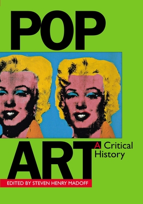 Pop Art: A Critical History (Documents of Twentieth-Century Art)