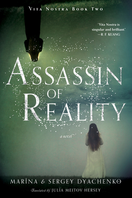 Assassin of Reality: A Novel (Vita Nostra #2)