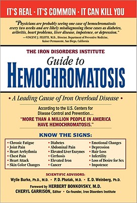 The Iron Disorders Institute Guide to Hemochromatosis By Cheryl Garrison Cover Image