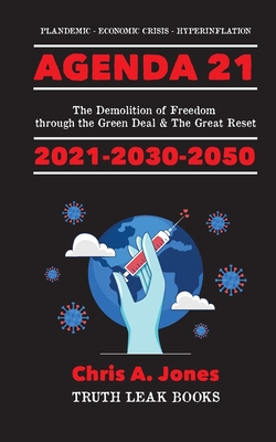 Agenda 21 Exposed!: The Demolition of Freedom through the Green Deal & The Great Reset 2021-2030-2050 Plandemic - Economic Crisis - Hyperi Cover Image