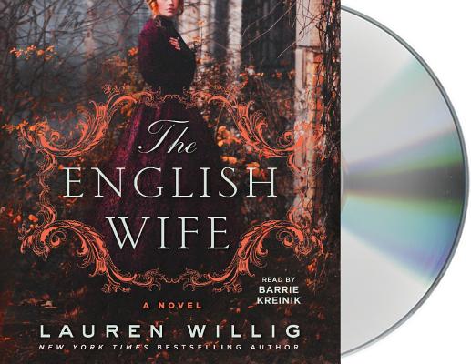 The English Wife: A Novel By Lauren Willig, Barrie Kreinik (Read by) Cover Image
