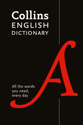 Collins English Dictionary Paperback Edition: 200,000 Words and Phrases for Everyday Use By Collins Dictionaries Cover Image