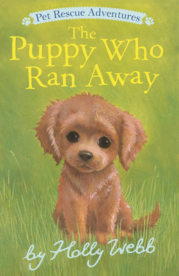 The Puppy Who Ran Away (Pet Rescue Adventures)