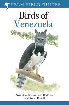 Birds of Venezuela (Helm Field Guides)