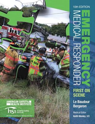 Emergency Medical Responder: First on Scene Plus Mylab Brady -- Access Card Package [With Access Code] By Chris Le Baudour, J. David Bergeron, Keith Wesley Cover Image
