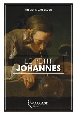 Le Petit Johannes: édition bilingue néerlandais/français (+ lecture audio intégrée)