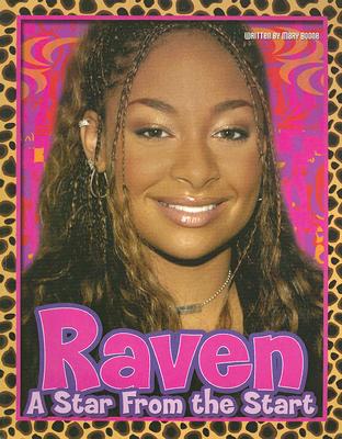 Raven: A Star from the Start
