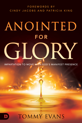 Anointed for Glory: Impartation to Move with God's Manifest Presence Cover Image