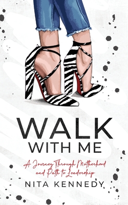 Walk With Me By Nita Kennedy Cover Image