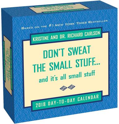 Don't Sweat the Small Stuff... 2018 Day-to-Day Calendar Cover Image